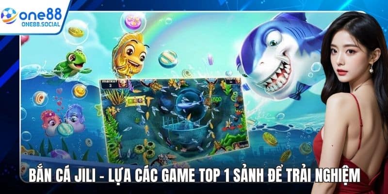 bắn cá jili