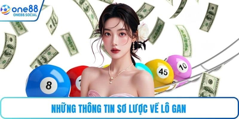 Những thông tin sơ lược về lô gan 