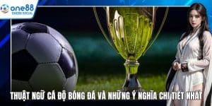 thuật ngữ cá độ bóng đá